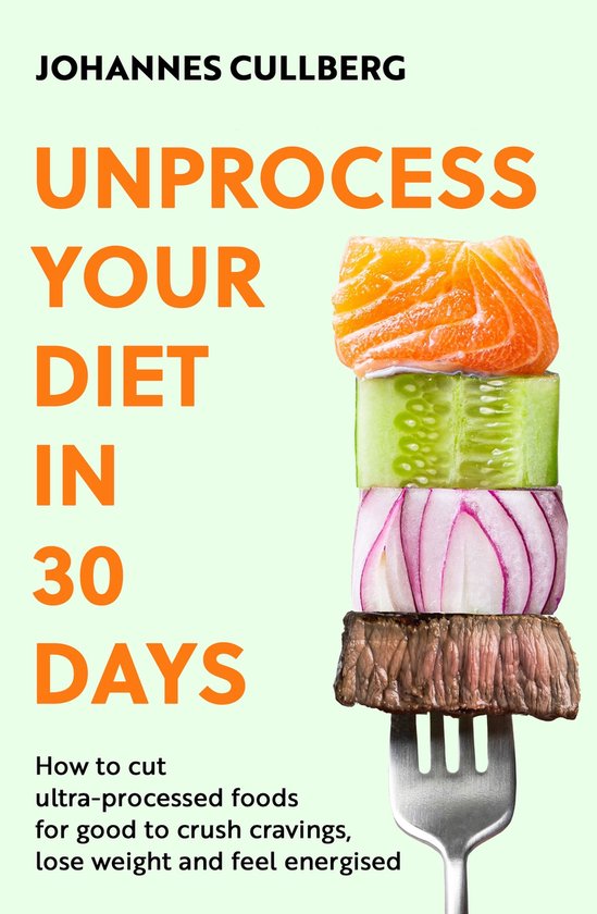 Unprocess Your Diet in 30 Days - cover