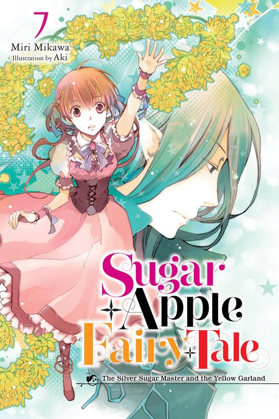 Sugar Apple Fairy Tale (light novel) 7 - Sugar Apple Fairy Tale, Vol. 7 (light novel)