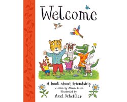Welcome: Axel Scheffler's gorgeous picture book about welcoming others and making friends