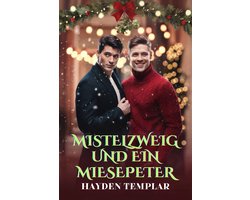 Mistelzweig und Ein Miesepeter
