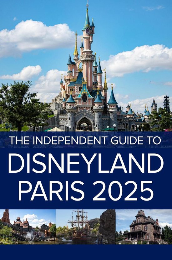 The Independent Guide to Disneyland Paris 2025 - cover