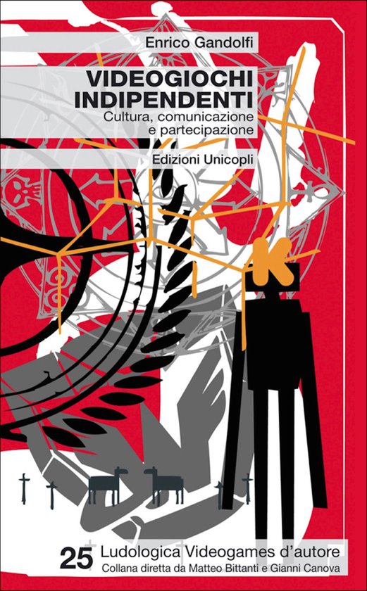 Videogiochi indipendenti. Cultura, comunicazione e partecipa ... - cover
