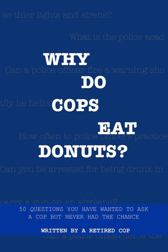 Why Do Cops Eat Donuts? - cover