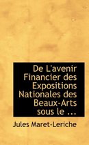 de L'Avenir Financier Des Expositions Nationales Des Beaux-Arts Sous Le ...