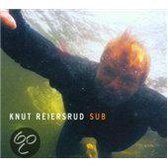 Knut Reiersrud - Sub (CD)