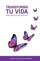 Transforma tu vida