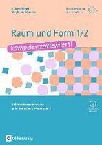 Praxismaterial Grundschule: Raum und Form 1/2 - kompetenzorientiert!