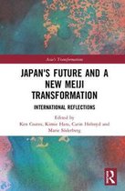 Asia's Transformations- Japan's Future and a New Meiji Transformation