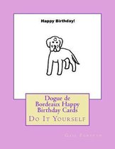 Dogue de Bordeaux Happy Birthday Cards