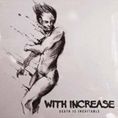 With Increase - Death Is Inevitable (LP)