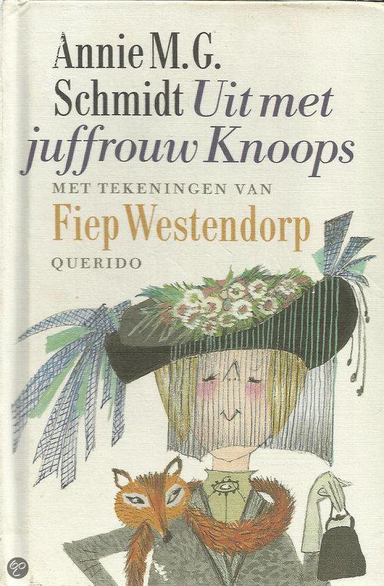 Uit met juffrouw knoops, Annie M.G. Schmidt 9789021481371 Boeken