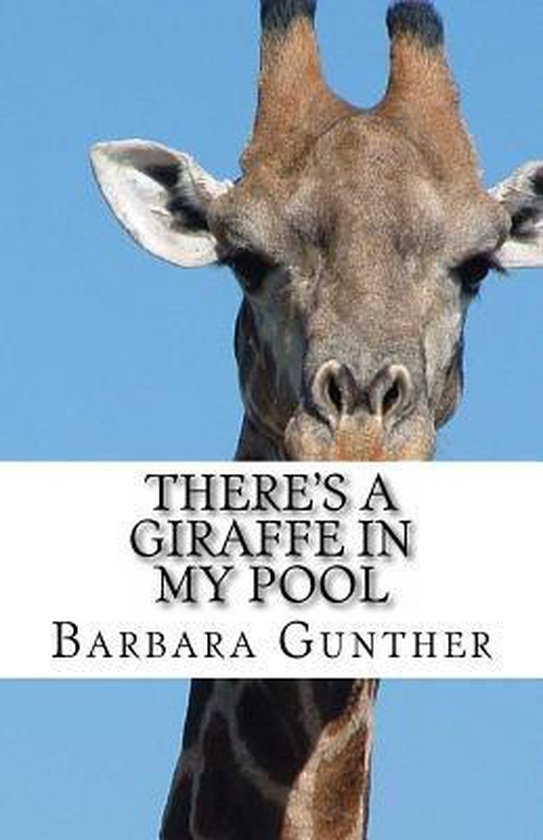 There's a Giraffe in my Pool