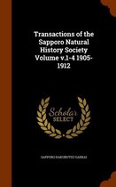 Transactions of the Sapporo Natural History Society Volume V.1-4 1905-1912