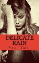 Delicate Rain