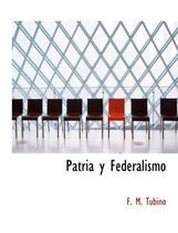 Patria y Federalismo