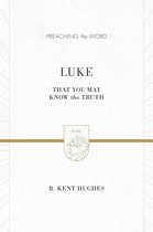 Preaching the Word - Luke (2 volumes in 1 / ESV Edition)