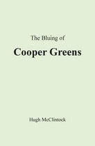 The Bluing of Cooper Greens