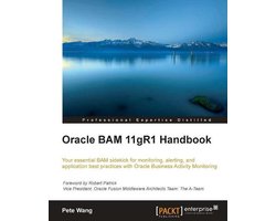 Oracle BAM 11gR1 Handbook