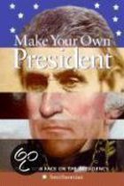 Make Your Own President