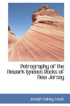 Petrography of the Newark Igneous Rocks of New Jersey