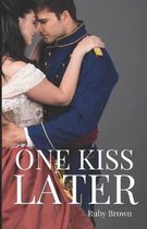 One Kiss Later