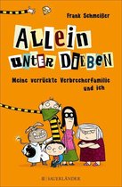 Omslag Allein unter Dieben – Meine verrückte Verbrecherfamilie und ich
