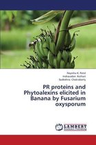 PR proteins and Phytoalexins elicited in Banana by Fusarium oxysporum