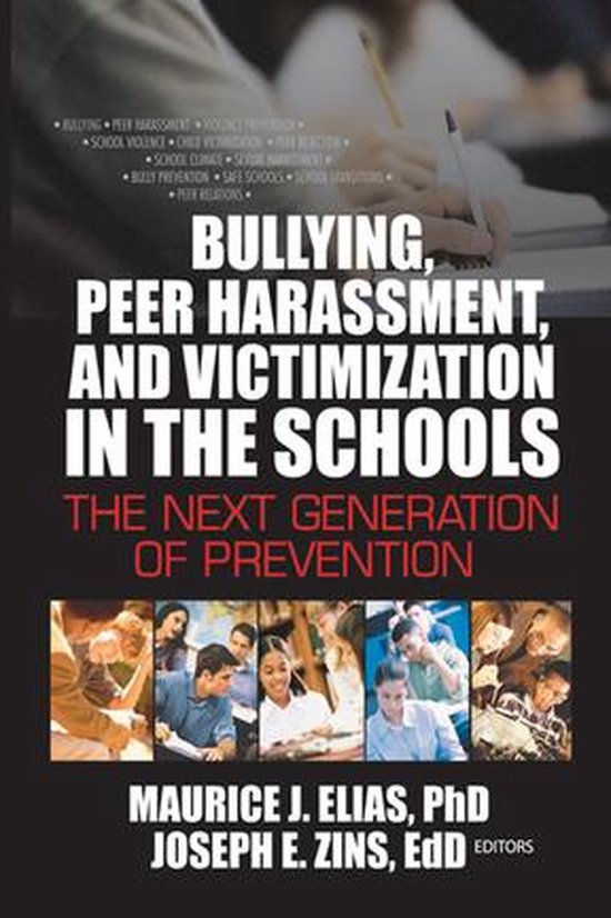 Bullying, Peer Harassment, and Victimization in the Schools - cover