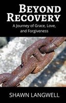 Beyond Recovery