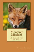 Monterey Mischief
