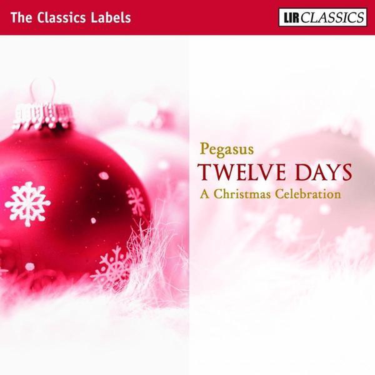 12 Days: A Christmas Celebration - Pegasus: A Celebration Of Xmas