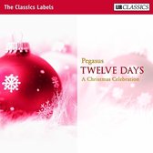 12 Days: A Christmas Celebration - Pegasus: A Celebration Of Xmas