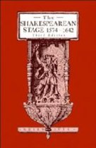 The Shakespearean Stage, 1574-1642