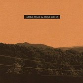 Mike/Mike Reed Hale -Mike Hale & Mike Reed