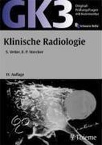 Original-Prüfungsfragen Gk 3. Klinische Radiologie