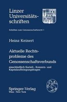 Aktuelle Rechtsprobleme Des Genossenschaftsverbunds Einschliealich Kartell-, Konzern- Und Kapitalaufbringungsfragen