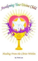 Omslag Awakening Your Divine Child