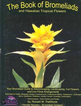 The Book of Bromeliads and Hawaiian Topical Flowers'