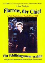 maritime gelbe Buchreihe 45 - Flarrow, der Chief – Teil 2 – Technischer Wachoffizier 1963