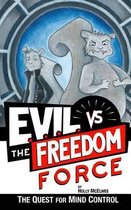 E.V.I.L. vs. the Freedom Force