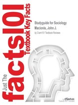 Studyguide for Sociology by Macionis, John J., ISBN 9780134431895