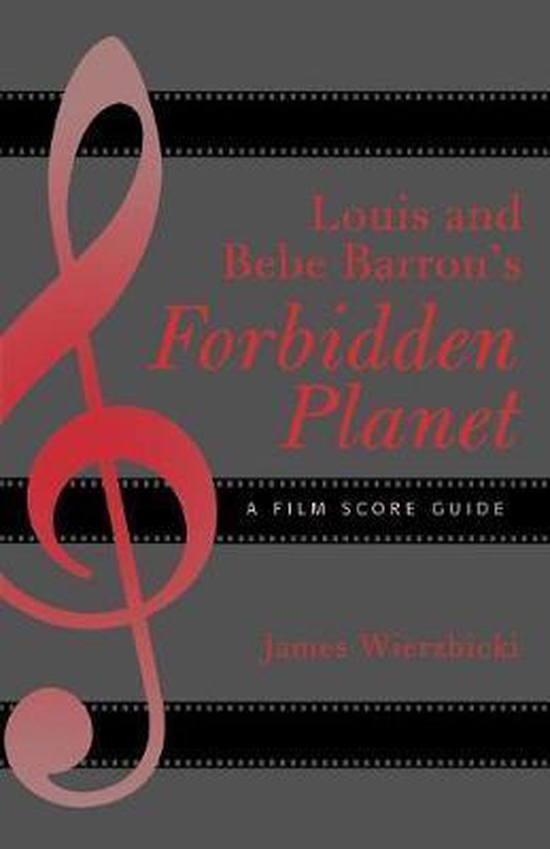 Louis And Bebe Barron S Forbidden Planet James Wierzbicki Boeken Bol Com