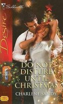 Do Not Disturb Until Christmas