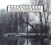 Szymanowski: Violin And Piano Works