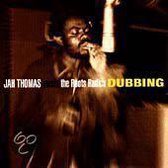 Jah Thomas Meets The Roots Radics: Dubbing