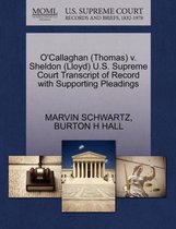 O'Callaghan (Thomas) V. Sheldon (Lloyd) U.S. Supreme Court Transcript of Record with Supporting Pleadings