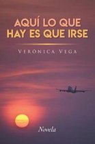 Aqu lo que hay es que irse