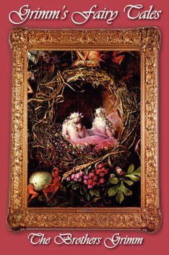 Grimm's Fairy Tales, ingelijst in een sierlijke gouden lijst, met op de voorgrond een nest met twee feeën en een vogelnestje.