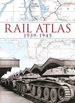 Rail Atlas 1939 1945