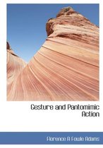 Gesture and Pantomimic Action